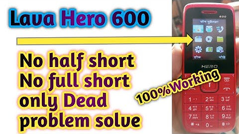 Lava Hero 600 Dead Mobile Solution No full short No half short only Dead problem Solve 100%Working