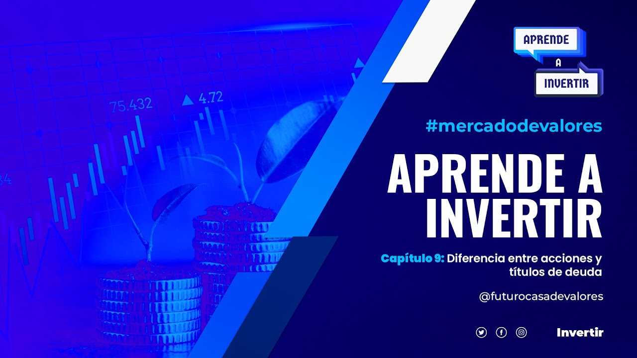 Aprende a Invertir Capítulo 9: Diferencia entre acciones y títulos de ...