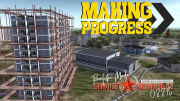 Making Progress - Realistic Mode - Workers & Resources: Soviet Republic