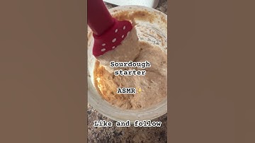 Sourdough starter ASMR #asmr #sourdoughstarter