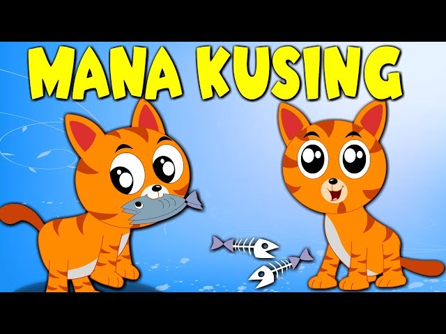 Lagu Kanak Kanak Melayu Malaysia | Mana Kucing class=