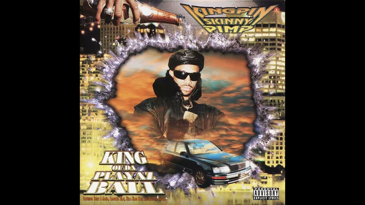 👑Kingpin Skinny Pimp - King of Da Playaz Ball (Original 1996