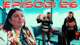  Braktisja e Nënës (Episodi 26)