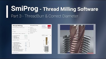 SmiProg Part 3: ThreadBurr & Correct Diameter (Software for Thread Milling)
