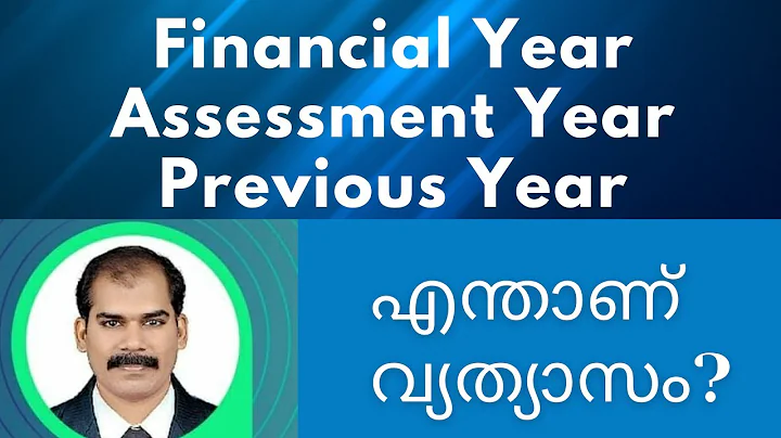 Financial Year| Assessment Year| Previous Year| Income Tax Malayalam| -CA Subin VR