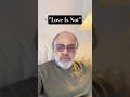 “Love is not” #voiceofheart #love #youtubeshorts