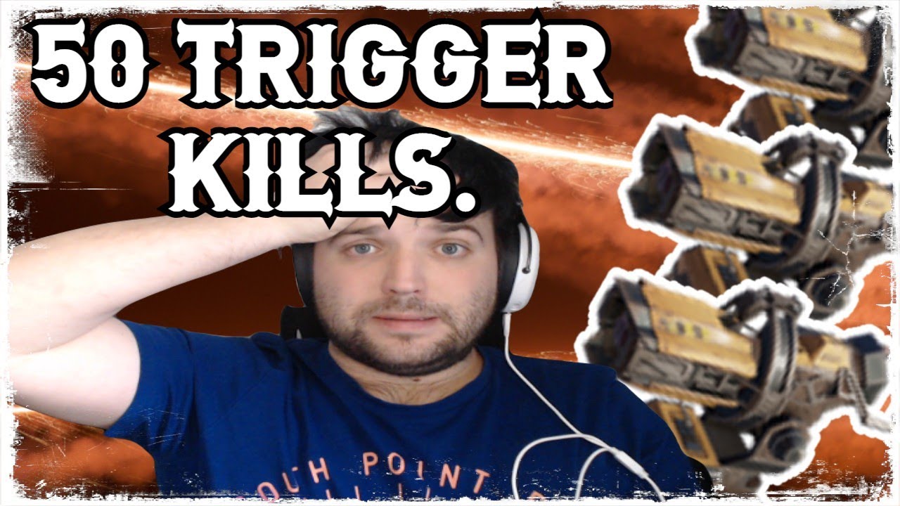 50 Trigger Kills.