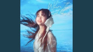 Where the Wind Takes Me - Shania Yan