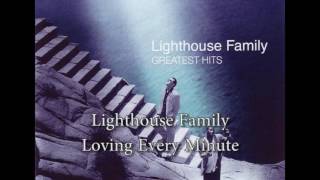 Loving Every Minute - Lighthouse Family