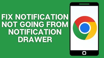 How to Fix if Chrome Media Player Notifications is Not Going from Notification Drawer