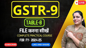 GSTR-9 Table 8 Made EASY! ITC Reconciliation for 2024-25 Simplified