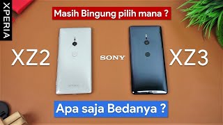 PERBEDAAN SONY XZ2 DAN XZ3 | Sony Xperia XZ2 vs XZ3 Indonesia