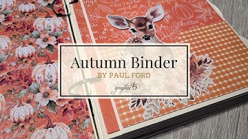 Autumn Greetings Binder Album Tutorial – How To Make A Fall Scrapbook