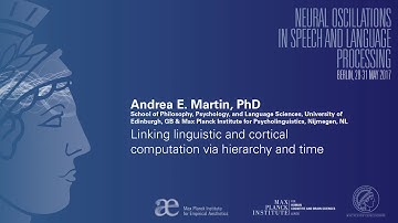 Neural Oscillations in Speech and Language Berlin 2017 - Andrea E. Martin