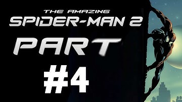The Amazing Spider Man 2 (PS4) Gameplay Shocker Walkthrough Part 4
