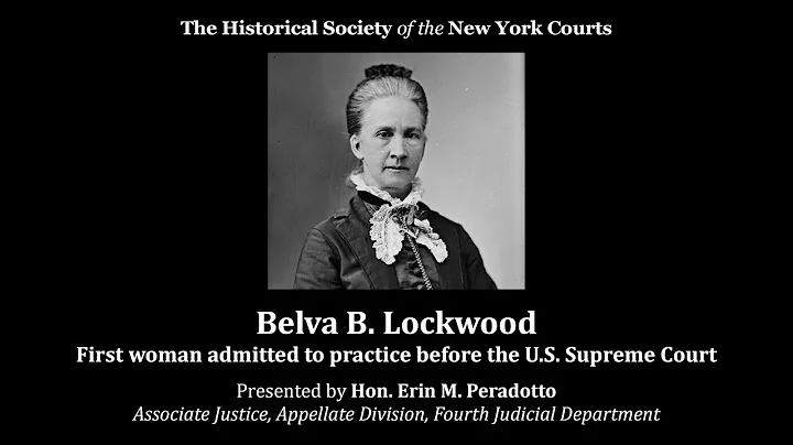 Belva B. Lockwood  First Woman Admitted to Practic...
