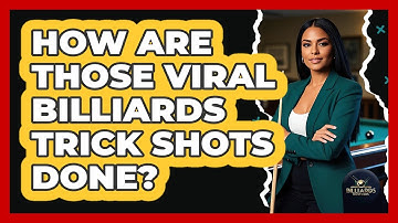 How Are Those Viral Billiards Trick Shots Done? - Billiards Hustlers