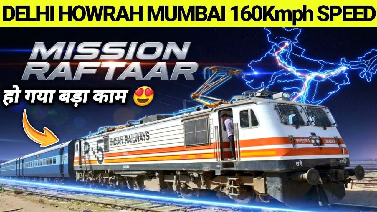 Mission Raftaar MISSION RAFTAAR DELHI - MUMBAI - HOWRAH SPEED UPGRADE KAVACH 4.0 WORK ...