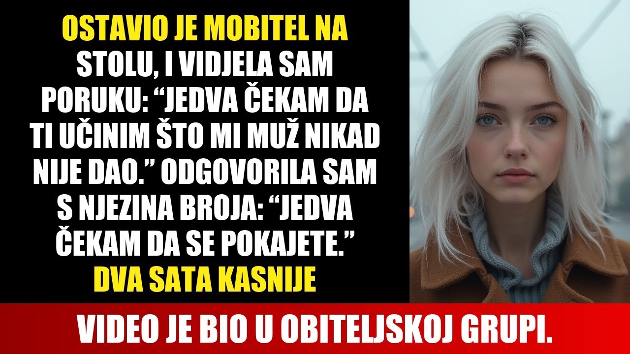 PROČITALA SAM PORUKU LJUBAVNICE I POSLALA VIDEO PREVARE CIJELOJ OBITELJI