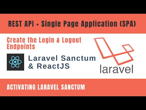 Rest API Laravel Sanctum & Single Page Applications part2 (Laravel Sanctum setup, Login, Logout)