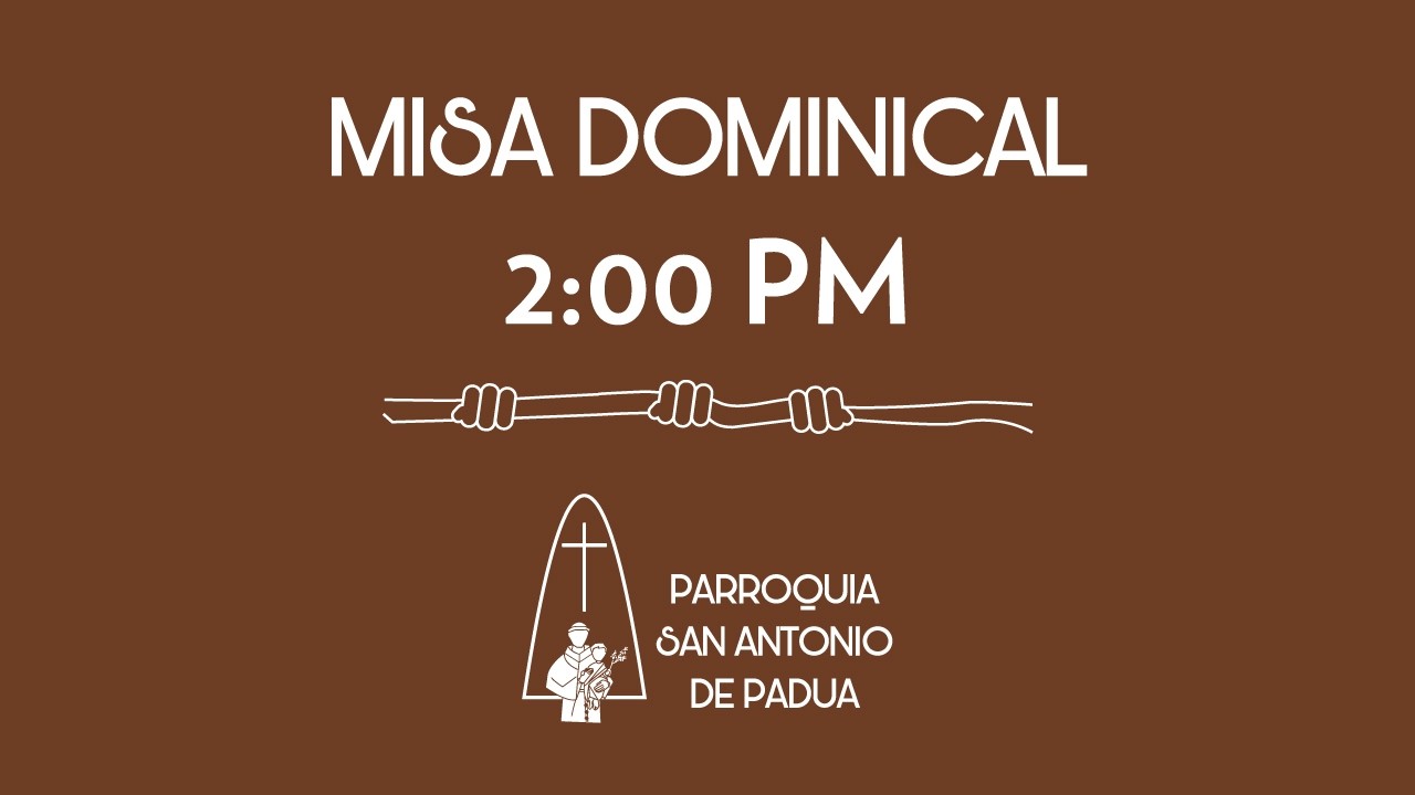 Misa dominical 2:00pm