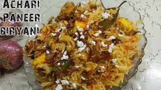 Achari Paneer biryani recipe ||aj hi banae super tasty biryani || Paneer recipe . .