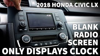 Honda Civic Radio Screen Black Only Shows Clock - 2018 Civic LX Radio Can't See Radio Stations RDS screenshot 5