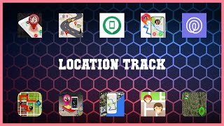 Popular 10 Location Track Android Apps screenshot 3