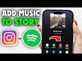 How to Add Music to Instagram Story from Spotify (Full Guide)