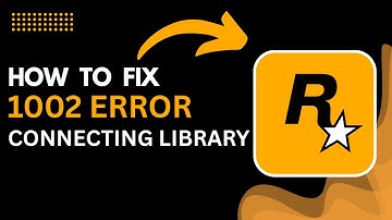 How to Fix Error 1002 Cannot Connect to Rockstar Library Services 2025 | Step By Step Tutorial