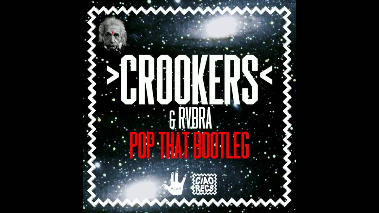 Crookers & RVBRA - Pop That Bootleg - YouTube
