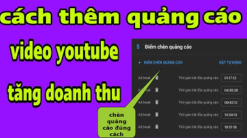 Cách Chèn Quảng Cáo Vào Video Youtube | Cách Làm Youtube Trên Điện Thoại 2022