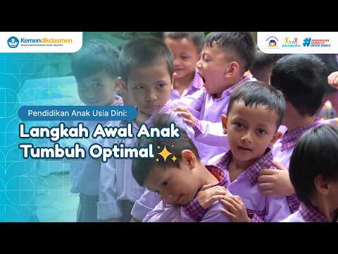 PAUD Langkah Awal Anak Tumbuh Optimal