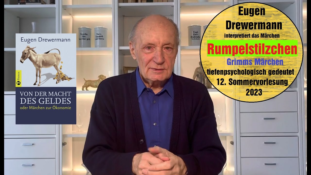 Drewermann deutet Grimms Märchen RUMPELSTILZCHEN. 12. Sommervorlesung 2023. Märchen als Therapie.