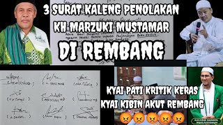 3 SURAT KYAI KIBIN AKUT REMBANG 😡 TOLAK KH MARZUKI MUSTAMAR, Kh Ahmad Nuryanto Pati Kritik Keras 😡😡😡