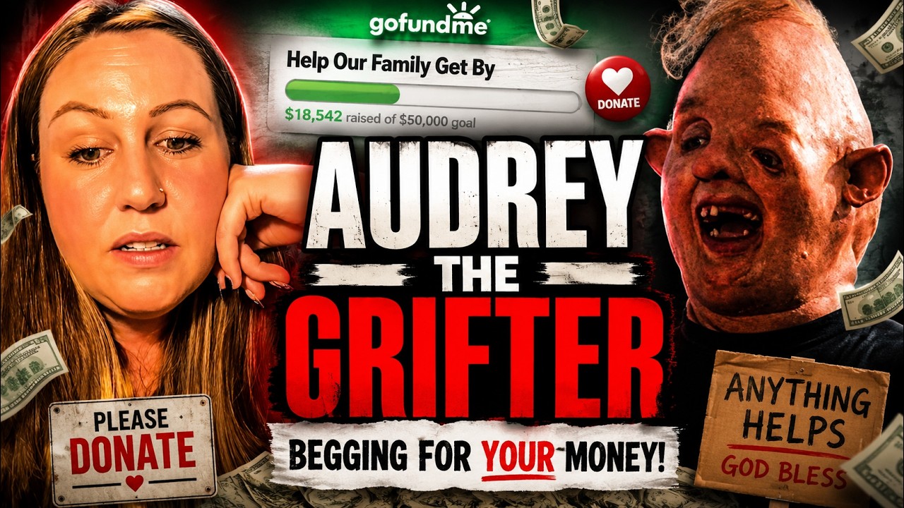Audrey the Gross Grifter