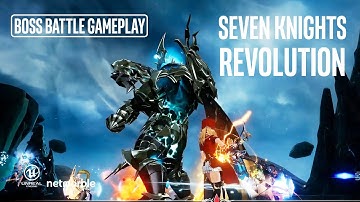 SEVEN KNIGHTS REVOLUTION Gameplay Trailer Boss Battle