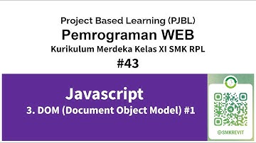 Javascript 43 DOM Javascript  Kurikulum Merdeka Pemrograman Web Kelas XI SMK RPL