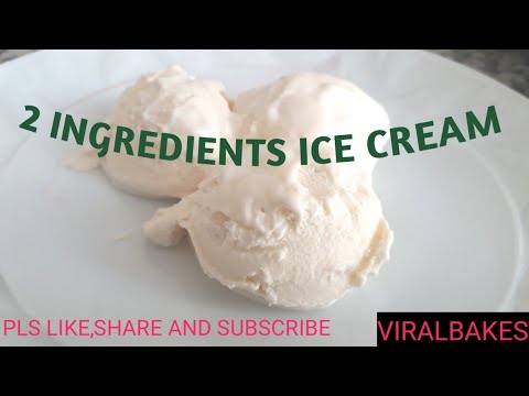 HOMEMADE ICE CREAM (2 INGREDIENT,NO EGG ICE CREAM) #creamy#viralbakes#eggless#summer#world