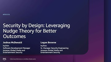 AWS re:Inforce 2025 - Security by design: Leveraging nudge theory for better outcomes (APS121)