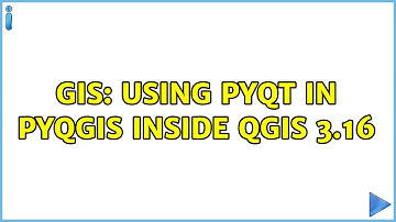 GIS: Using PyQt in PyQGIS inside QGIS 3.16