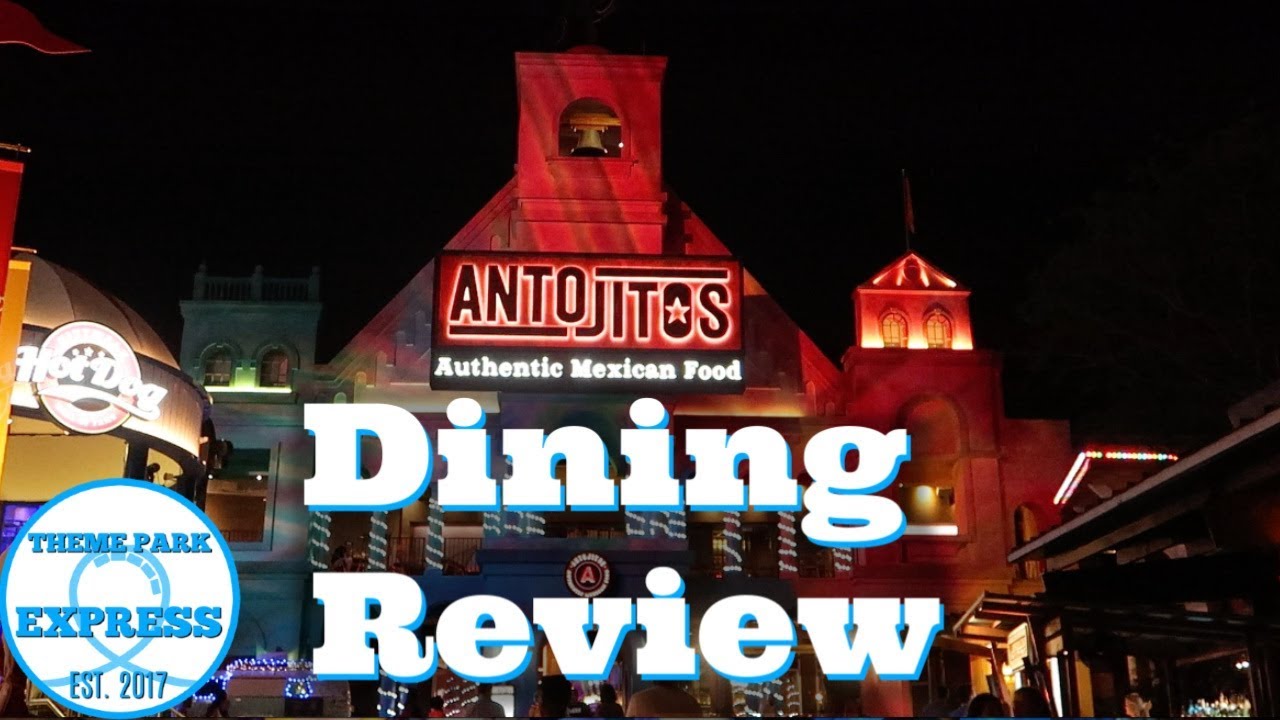 Antojitos Restaurant Dining Review | Universal Studios Orlando CityWalk