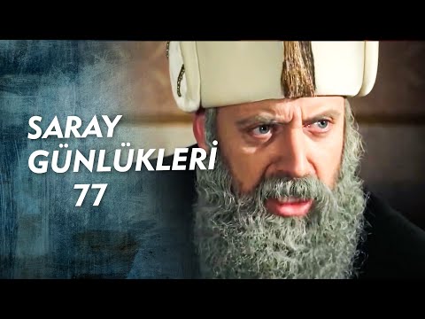 SARAY GÜNLÜKLERİ 77 | SEN KİMSİN BANA ŞART KOŞARSIN!
