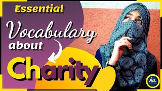 ESSENTIAL WORDS OF VOCABULARY ABOUT CHARITY || Improve Vocabulary || H.A Learning Studio
