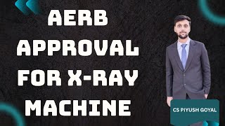 Aerb Approval For X-Ray Machine Aerb X-Ray Registration Aerb Doent And Procedure