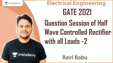 Session of Half Wave Controlled Rectifier with all Loads - 2 | Electrical | Ravi Babu