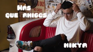 Más Que Amigos - Nikya Video Official