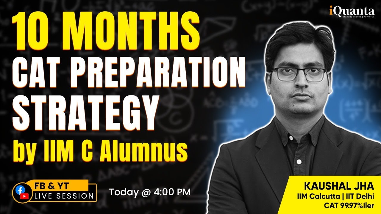 How To Crack CAT 2024 in 300 Days by IIM Calcutta Alumnus CAT