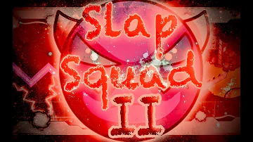 Geometry Dash | Slap Squad II [Easy Demon] | By: DanZmeN