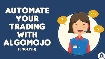 Automate Your Trading with Algomojo   20 JUL 2024